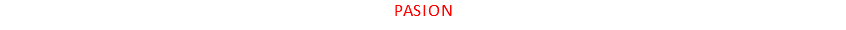 PASION