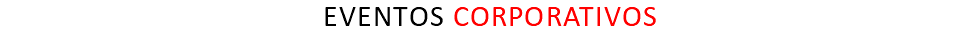 EVENTOS CORPORATIVOS